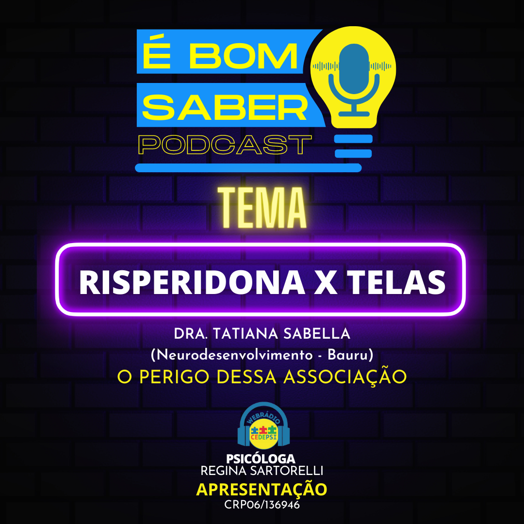 RISPERIDONA X TELAS (PERIGO DESSA ASSOCIAÇÃO)